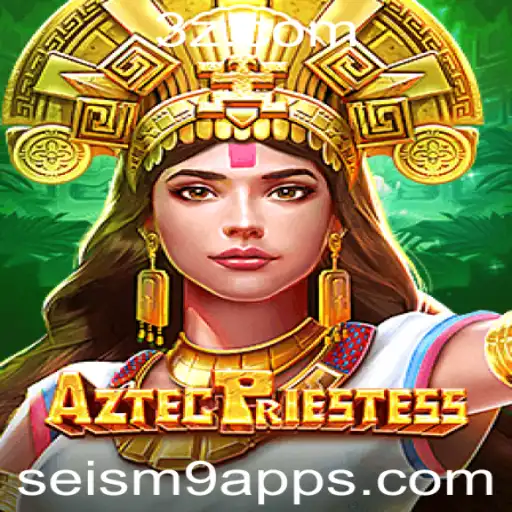 Descubra o Fascinante Mundo de AztecPriestess: Aventura e Descobertas no Seism9 App